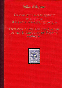 Julian Auleytner - Filatelistyczne Klejnoty w Koronie 1918-1920